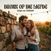 Dronk op die liefde - Tasbaar
