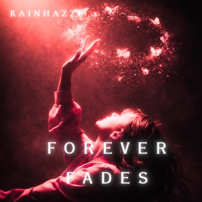 FOREVER FADES - Single