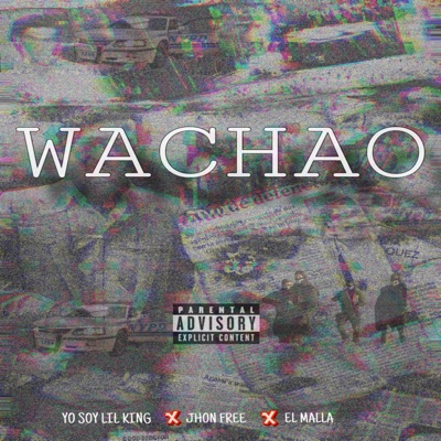 Wachao (feat. Jhon free & El Malla) - Single