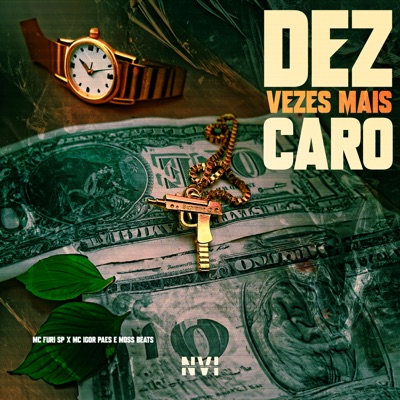 Dez Vezes Mais Caro - Single
