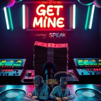 Get Mine (feat. Speak) - Single - Looney Got Da Tunez