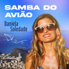 Samba Do Avião - Daniela Soledade