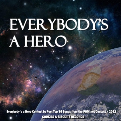 EVERYBODY'S A HERO