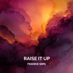 Raise It Up - Single