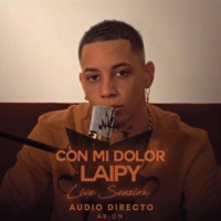 Con Mi Dolor (Live Session) - Single - Laipy, Audio Directo & Arion