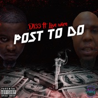 Post to do (feat. Live Wire) - Single - DI33