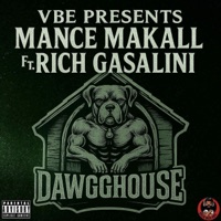 Dawg House (feat. Rich GasaLini) - Single - Mance Makall