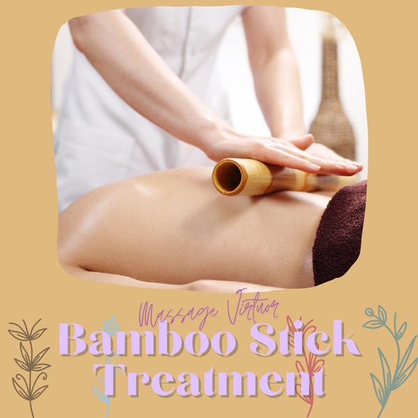 Bamboo Stick Treatment