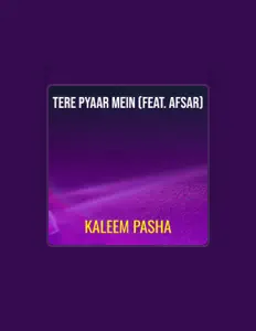 收听 Kaleem Pasha、观看音乐视频、阅读小传、查看巡演日期等 ！