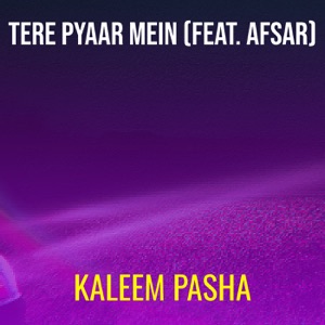 Tere Pyaar Mein (feat. Afsar)