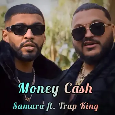 Money Cash (feat. Samara & Trap King)