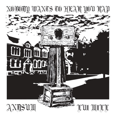 Nobody Wants to Hear You Rap - Single