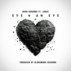 Eye 4 An Eye (feat. Jabee) Deon Osborne