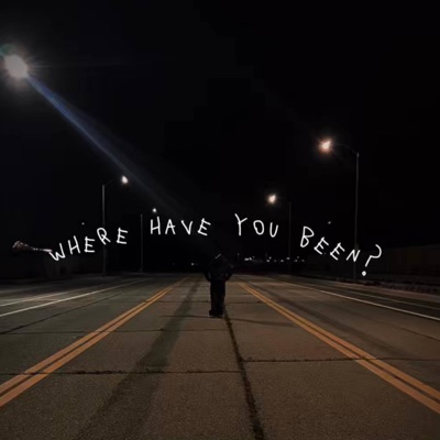 Where have you been? - Single