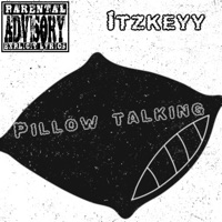 Pillow talking - Single - Itzkeyy
