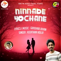 Ninnade Yochane - Single - Giridhar Divan & Keerthan Holla