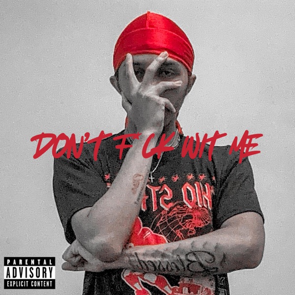 Don't F**k Wit Me