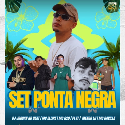 Set Ponta Negra (feat. Mc Davilla, PLVT & Menor Lh) - Single