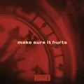 Make Sure It Hurts