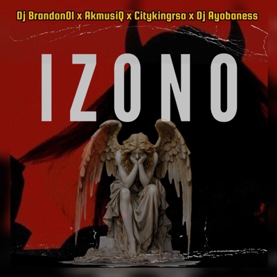 Izono (Sins) (feat. AkmusiQ, Citykingrsa & Dj Ayobaness) - Single