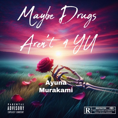 MAYBE DRUGS AREN'T 4 YU