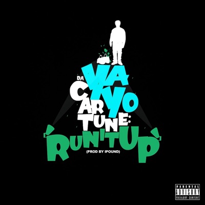 RUN IT UP (feat. Yayo Da Cartune) - Single