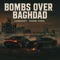Bombs Over Baghdad (feat. KodineTones) - Cammadeit lyrics