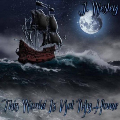 This World Is Not My Home - Single