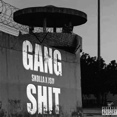 Gang Shit (feat. Jsm) - Single