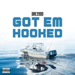 Got Em Hooked - Single