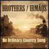 No Ordinary Country Song