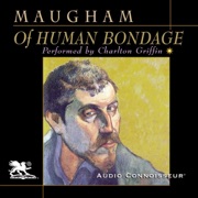 Of Human Bondage (Unabridged) - William Somerset Maugham