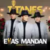 Los Titanes De La Carranga - Ellas Mandan