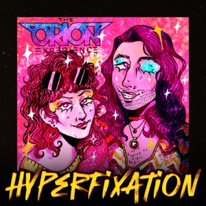 Hyperfixation (feat. Linda XO & ORION) - Single