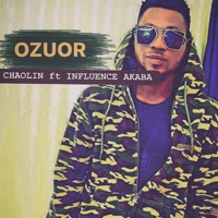 Ozuor (feat. Influence Akaba) - Single - Chaolin Norga Izigha