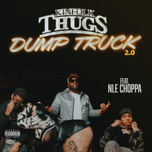 Dump Truck 2.0 (feat. NLE Choppa)