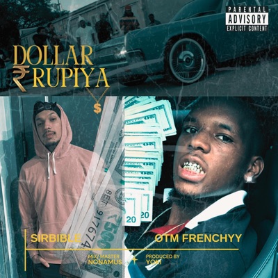 DOLLAR RUPIYA (feat. OTM Frenchyy) - Single