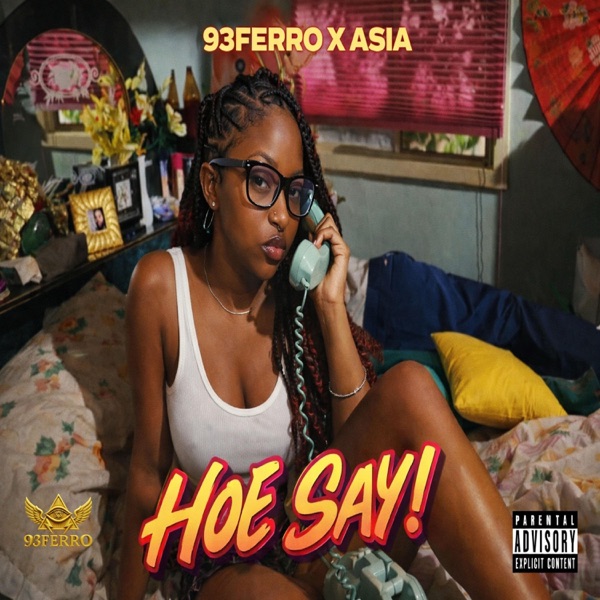 Hoe Say! (feat. ASIA)