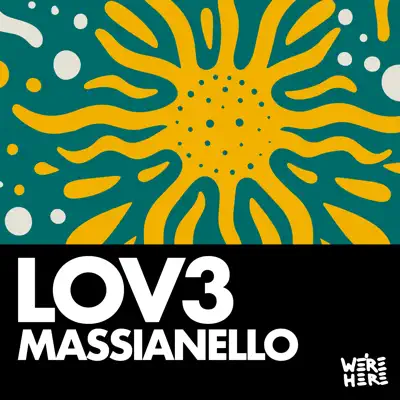 Massianello adlı sanatçının Lov3 - Single albümünü dinle