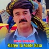 Stargo Ta Nazde Rasa - Single