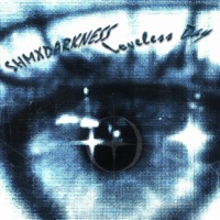 Loveless Day - Single - SHMXDARKNESS