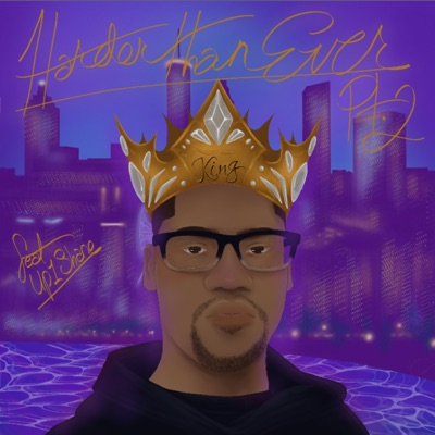 Harder Than Ever, Pt. 2 (feat. Up1shane) - Single