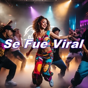 Se Fue Viral - Single
