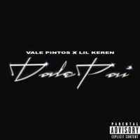 Dale Pai - Single - Vale Pintos & Lil Keren