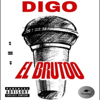 Digo Digo - Single - El Brutoo
