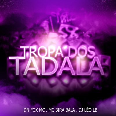 TROPA DOS TADALA - Single