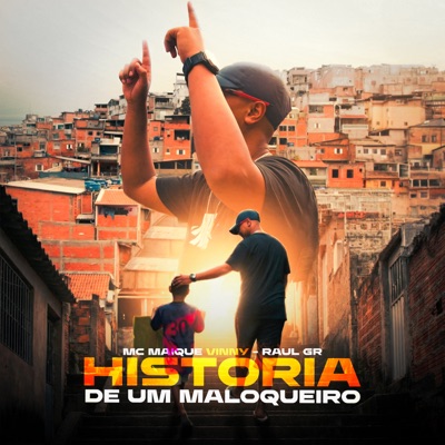 História de Um Maloqueiro - Single