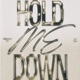 Hold Me Down feat Lee Vasi Single