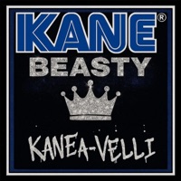 KANE-A-VELLI - Kane Beasty