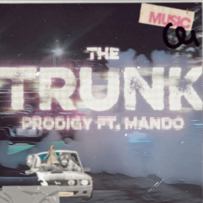 The Trunk (feat. MANDO) - Single